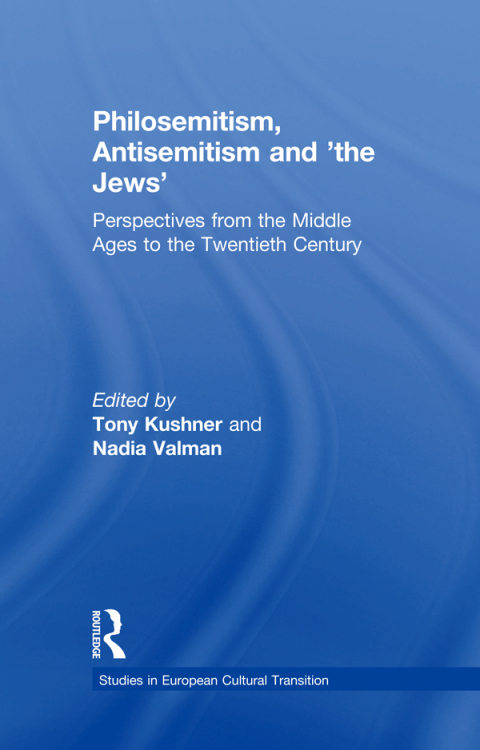 Cover image for book Philosemitism, Antisemitism and 'the Jews'
