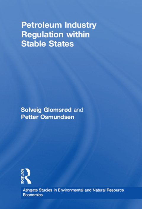 Cover image for book Petroleum Industry Regulation within Stable States