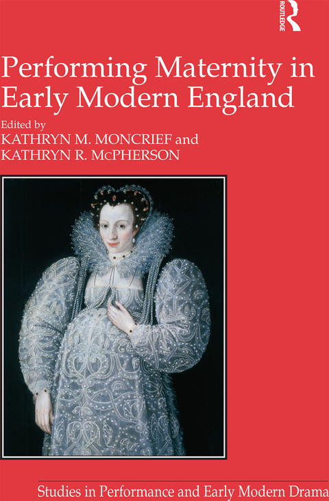 Cover image for book Performing Maternity in Early Modern England