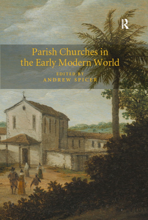 Cover image for book Parish Churches in the Early Modern World