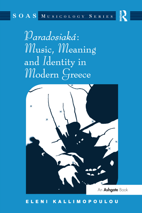 Cover image for book Paradosiaká: Music, Meaning and Identity in Modern Greece