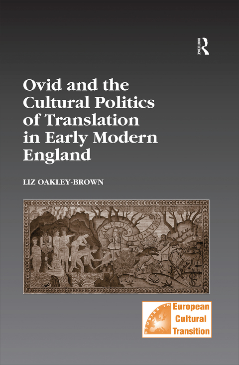 Cover image for book Ovid and the Cultural Politics of Translation in Early Modern England