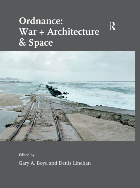 Cover image for book Ordnance: War + Architecture & Space