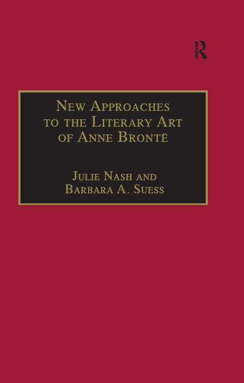 Cover image for book New Approaches to the Literary Art of Anne Brontë