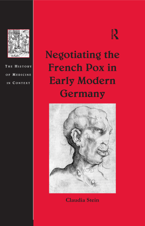 Cover image for book Negotiating the French Pox in Early Modern Germany