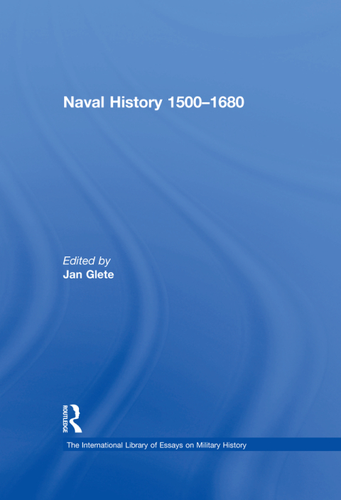 Cover image for book Naval History 1500–1680