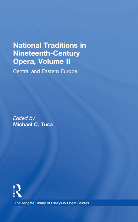 Cover image for book National Traditions in Nineteenth-Century Opera, Volume II