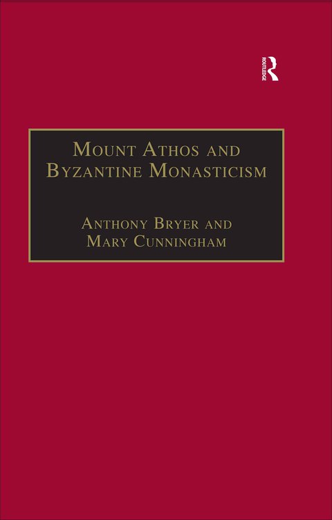Mount Athos and Byzantine Monasticism 