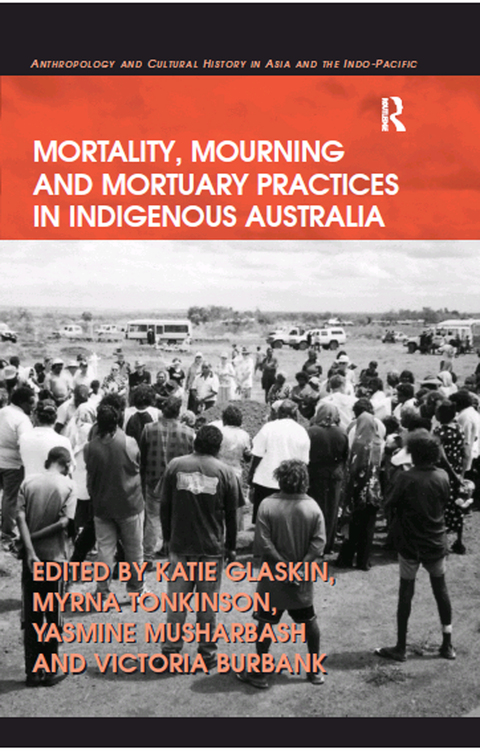Cover image for book Mortality, Mourning and Mortuary Practices in Indigenous Australia