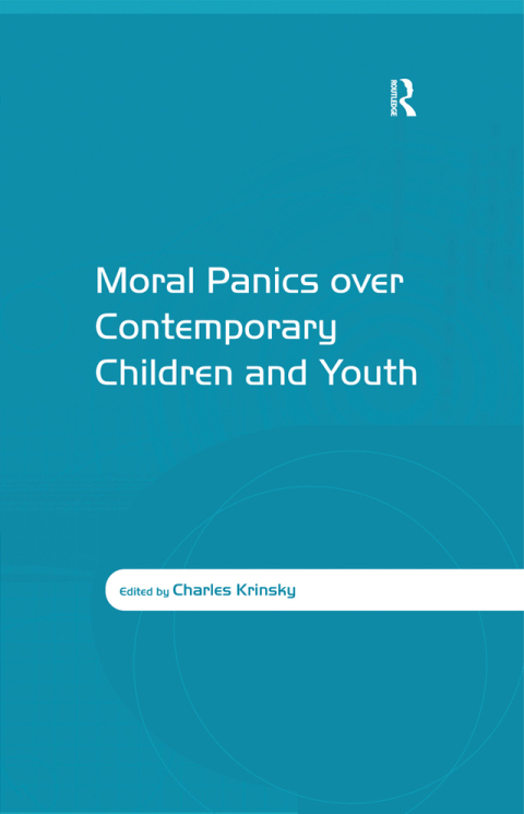Cover image for book Moral Panics over Contemporary Children and Youth