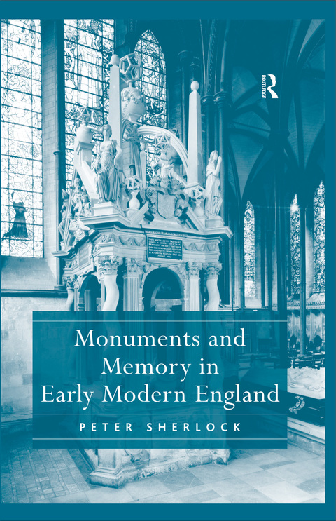 Cover image for book Monuments and Memory in Early Modern England
