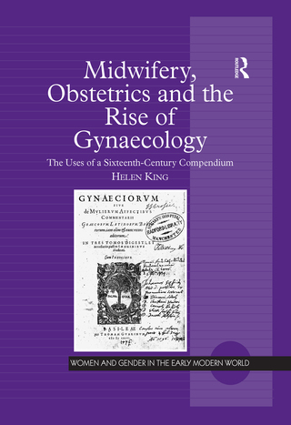 Midwifery, Obstetrics and the Rise of Gynaecology