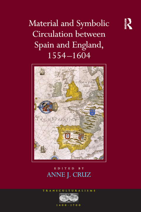 Cover image for book Material and Symbolic Circulation between Spain and England, 1554–1604