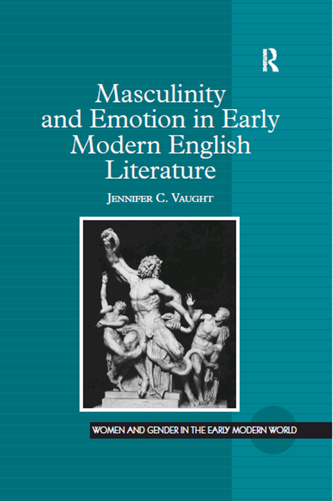 Cover image for book Masculinity and Emotion in Early Modern English Literature