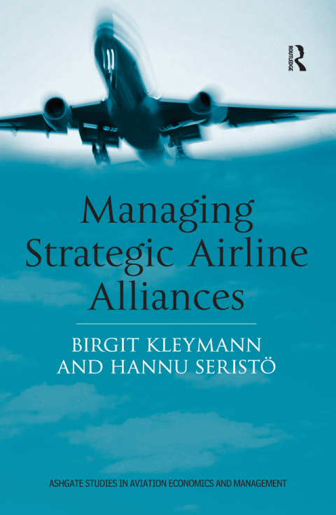 Cover image for book Managing Strategic Airline Alliances
