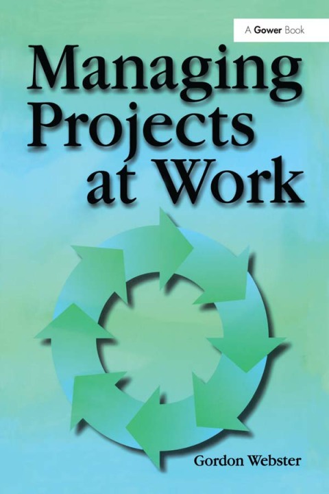 Cover image for book Managing Projects at Work