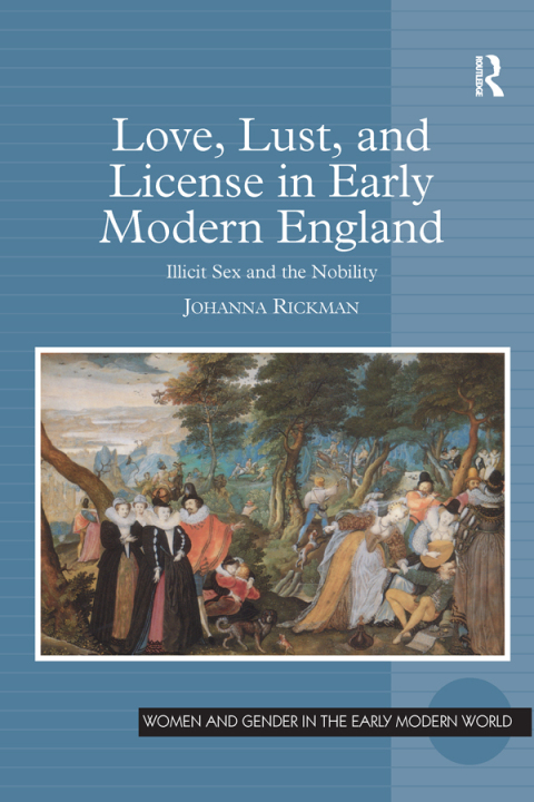 Cover image for book Love, Lust, and License in Early Modern England