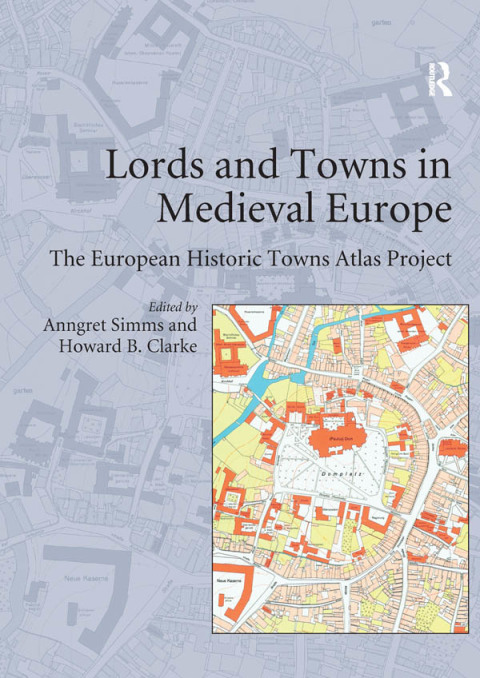 Cover image for book Lords and Towns in Medieval Europe