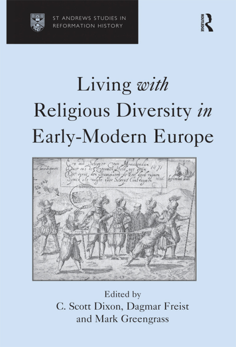 Cover image for book Living with Religious Diversity in Early-Modern Europe