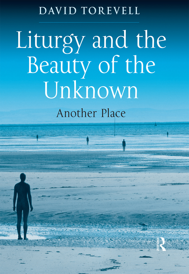 Liturgy and the Beauty of the Unknown