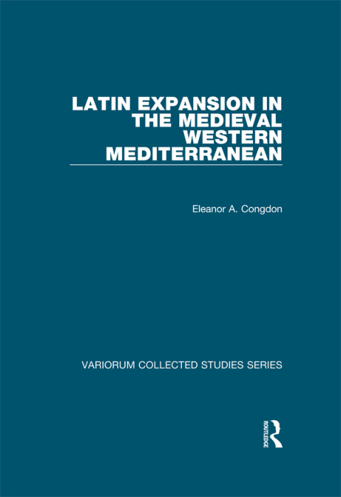 Cover image for book Latin Expansion in the Medieval Western Mediterranean