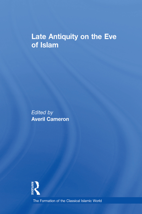 Cover image for book Late Antiquity on the Eve of Islam