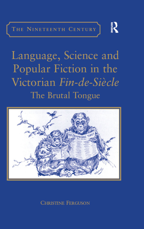 Cover image for book Language, Science and Popular Fiction in the Victorian Fin-de-Siècle