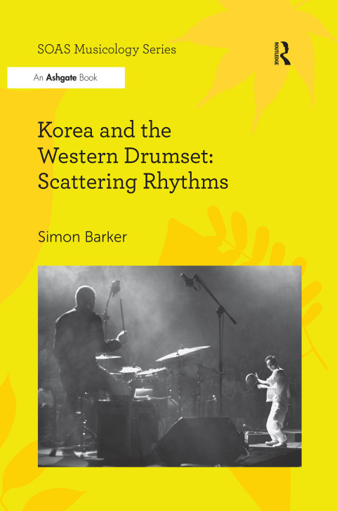 Cover image for book Korea and the Western Drumset: Scattering Rhythms