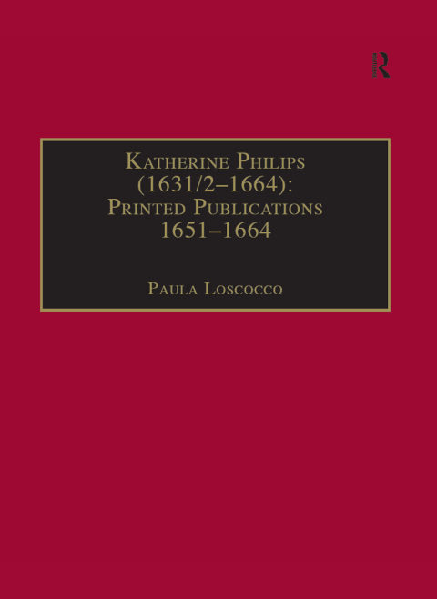 Cover image for book Katherine Philips (1631/2–1664): Printed Publications 1651–1664
