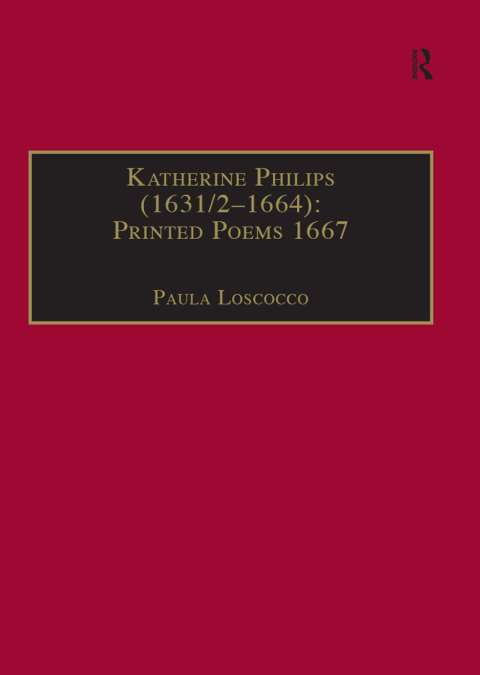 Cover image for book Katherine Philips (1631/2–1664): Printed Poems 1667