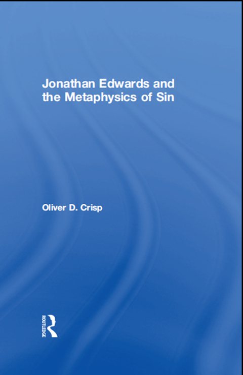 Jonathan Edwards and the Metaphysics of Sin 