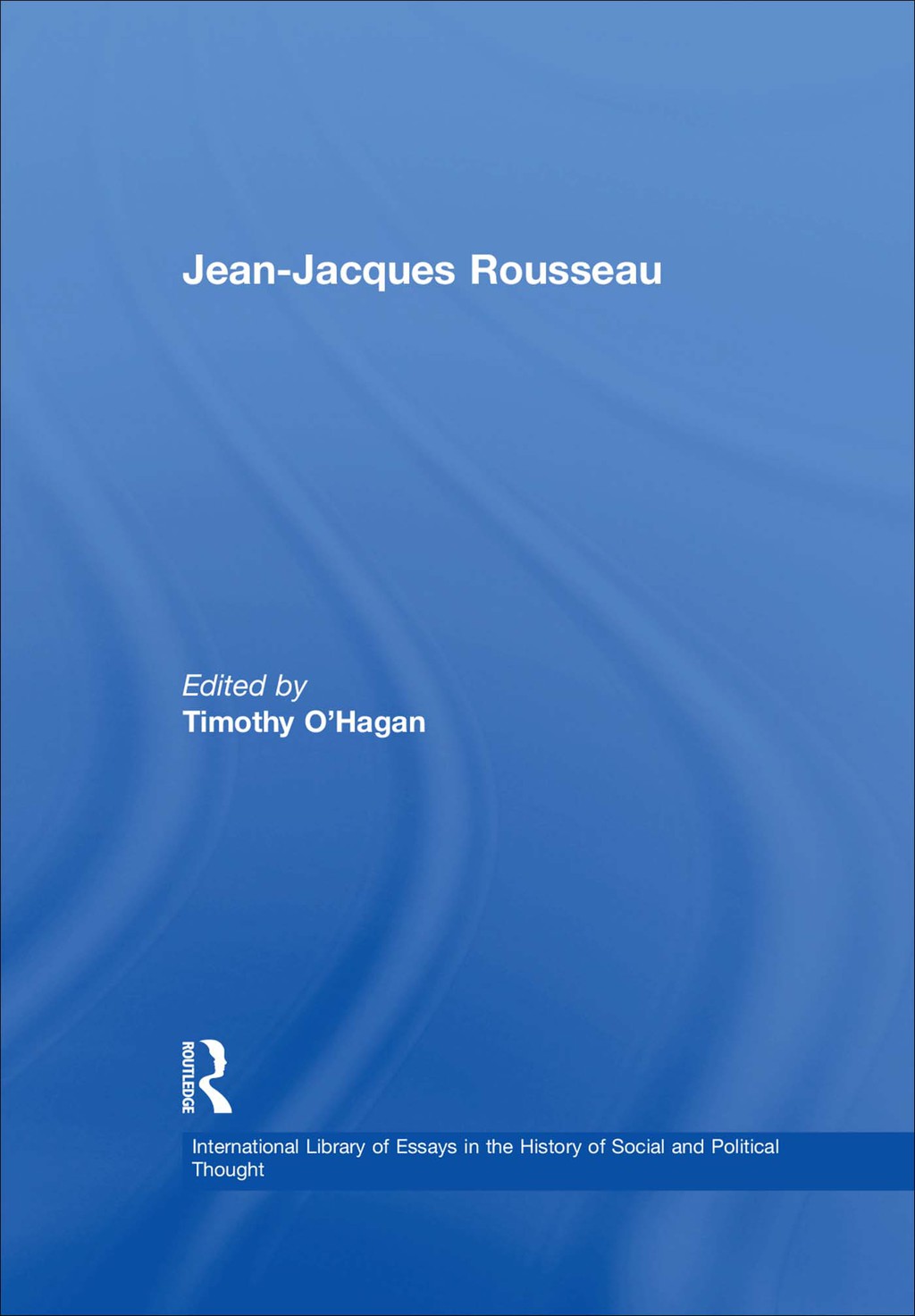 Jean-Jacques Rousseau - 1st Edition (eBook Rental)
