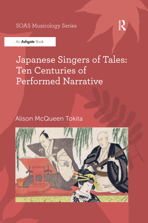 Cover image for book Japanese Singers of Tales: Ten Centuries of Performed Narrative