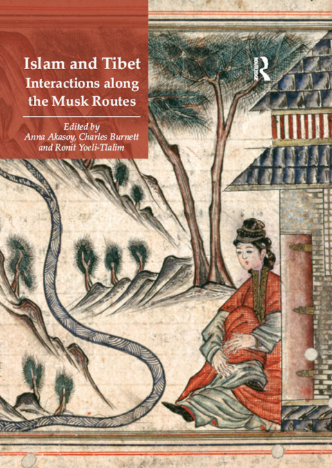 Cover image for book Islam and Tibet – Interactions along the Musk Routes