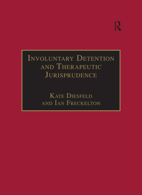 Cover image for book Involuntary Detention and Therapeutic Jurisprudence