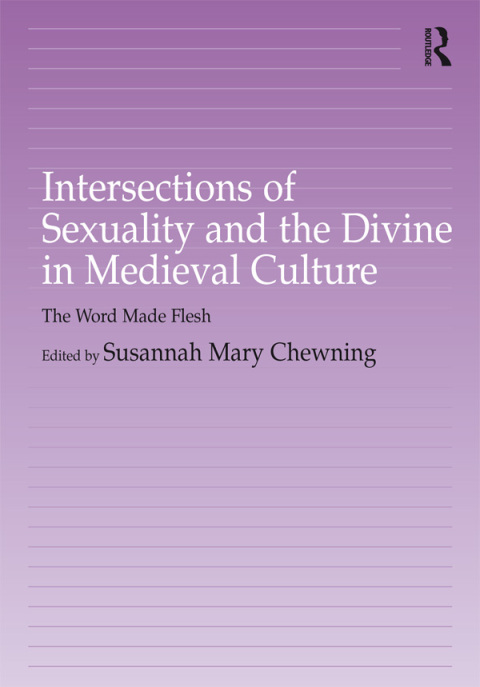 Cover image for book Intersections of Sexuality and the Divine in Medieval Culture