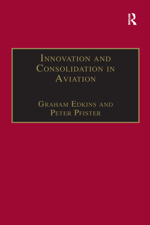 Innovation and Consolidation in Aviation 