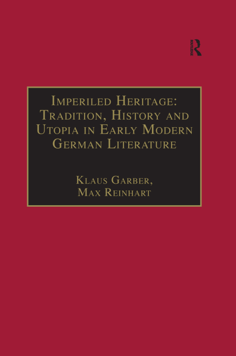 Cover image for book Imperiled Heritage: Tradition, History and Utopia in Early Modern German Literature