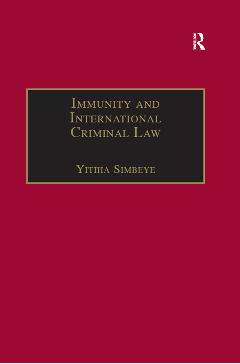 Cover image for book Immunity and International Criminal Law