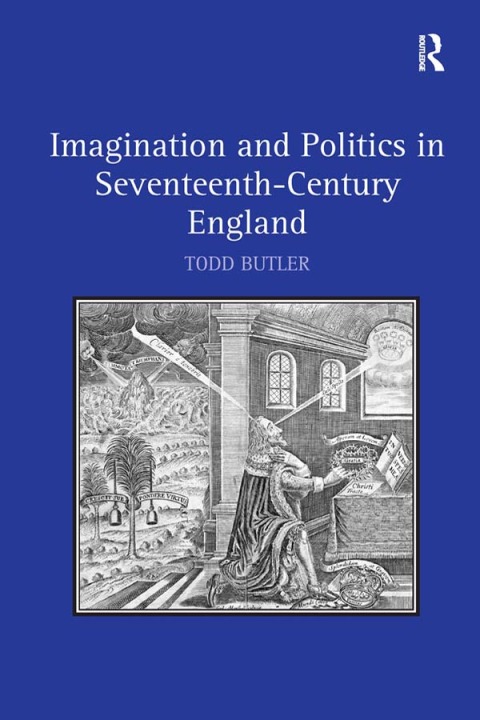 Cover image for book Imagination and Politics in Seventeenth-Century England
