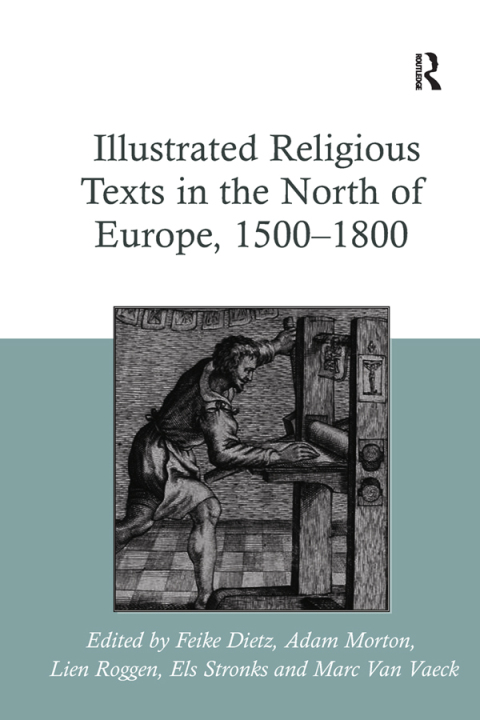 Cover image for book Illustrated Religious Texts in the North of Europe, 1500-1800