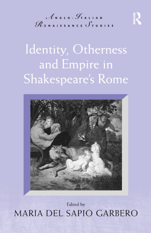 Cover image for book Identity, Otherness and Empire in Shakespeare's Rome