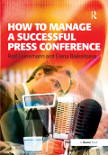 How to Manage a Successful Press Conference - Ralf Leinemann