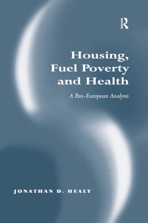 Cover image for book Housing, Fuel Poverty and Health