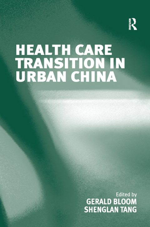 Cover image for book Health Care Transition in Urban China
