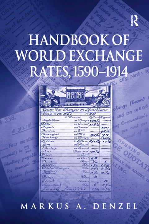 Cover image for book Handbook of World Exchange Rates, 1590–1914