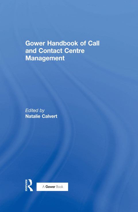 Cover image for book Gower Handbook of Call and Contact Centre Management