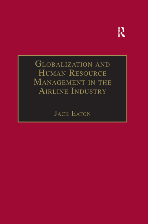 Cover image for book Globalization and Human Resource Management in the Airline Industry