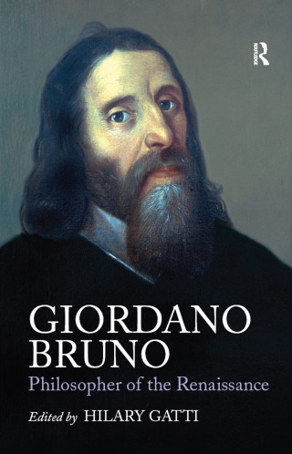 Giordano Bruno: Philosopher of the Renaissance
