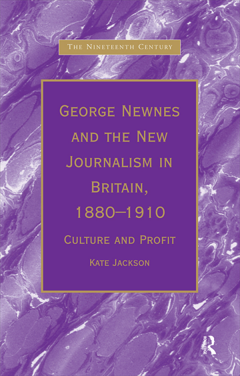 George Newnes and the New Journalism in Britain, 1880â1910 